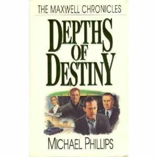 Depths of Destiny (The Maxwell - Paperback, by Michael Phillips - Very Good j