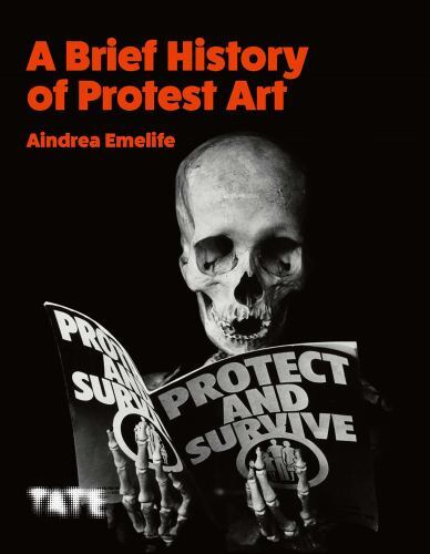 Little History of Protest Art, Paperback by Emelife, Aindrea, Like New Used, ...