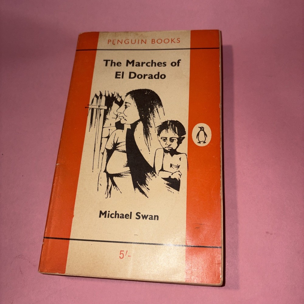 The Marches of El Dorado By Michael Swan Penguin Books PB