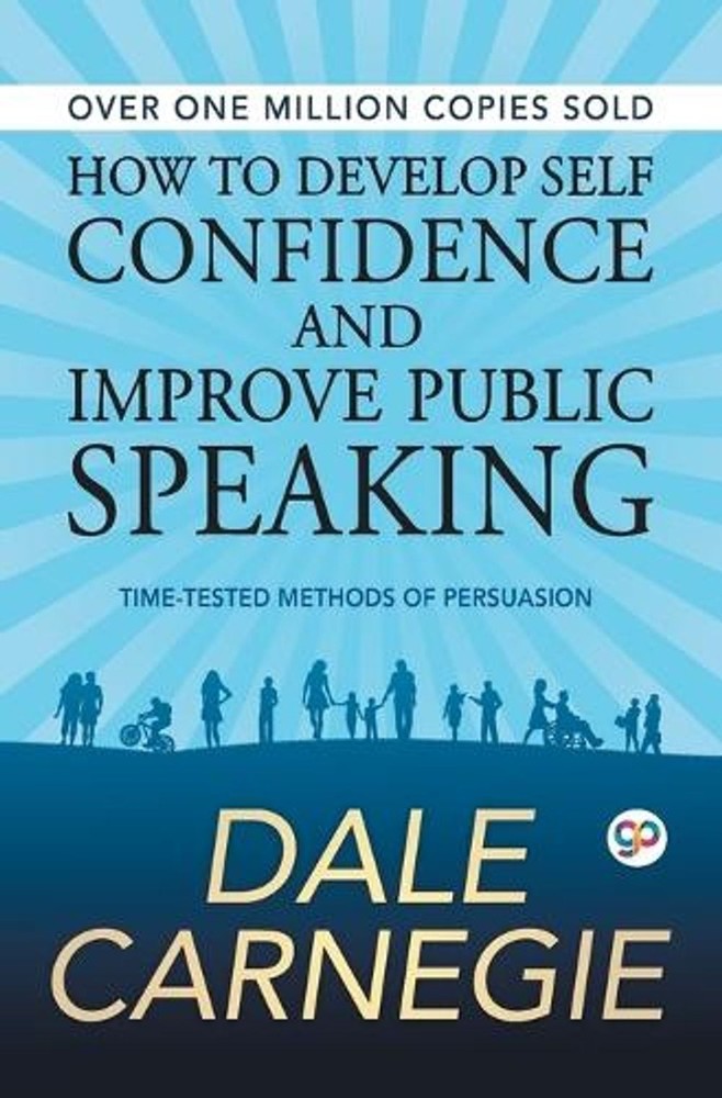 How to Develop Self Confidence and Improve Public Speaking by Dale Carnegie (Eng