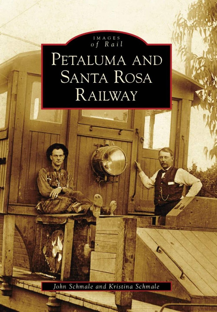 NEW Arcadia Publishing Petaluma and Santa Rosa Railway, CA 9780738559599 Images
