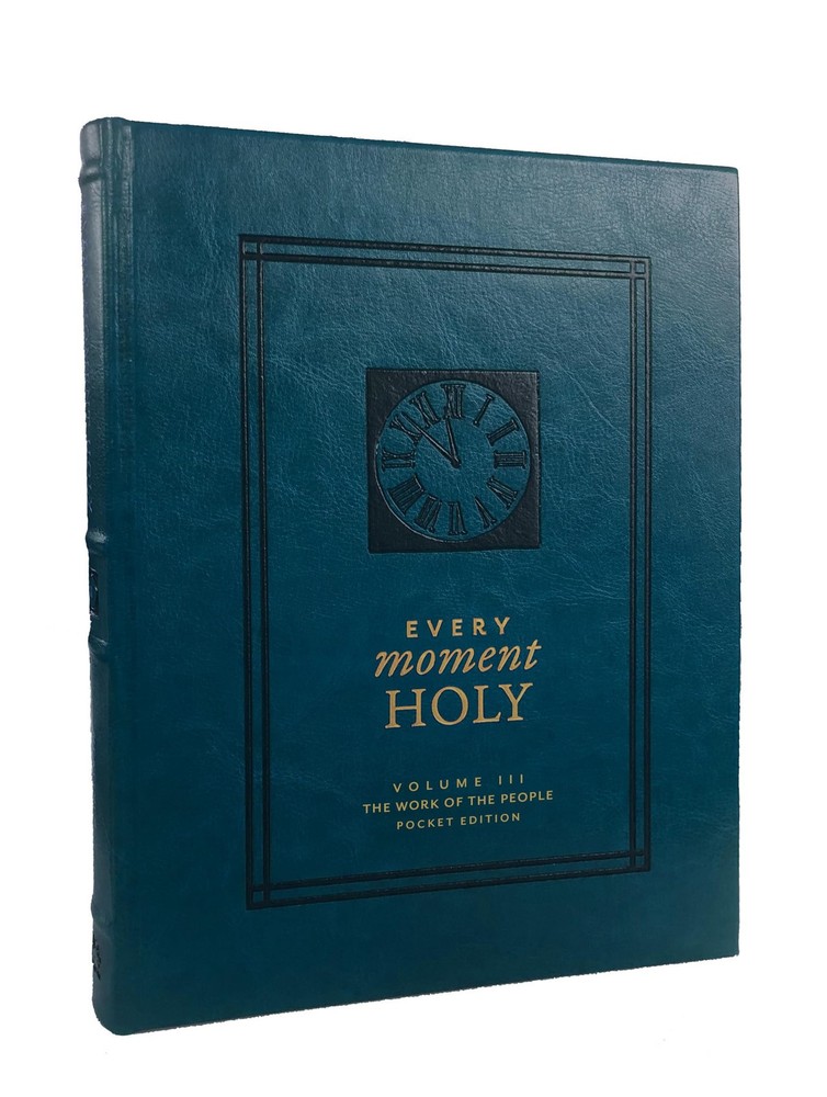 Every Moment Holy: The Work of the People: (Pocket Edition) (Over 100 Prayer...