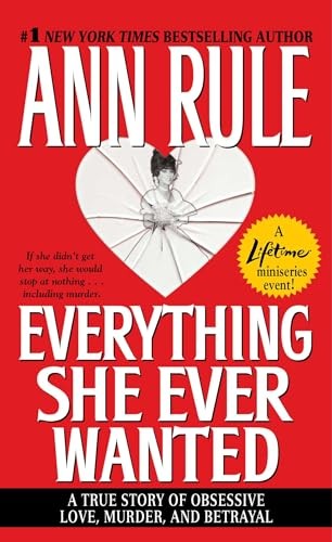 Everything She Ever Wanted, Rule, Ann