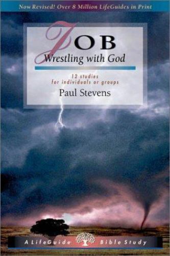 Job : Wrestling with God by Paul Stevens (2003, Trade Paperback)