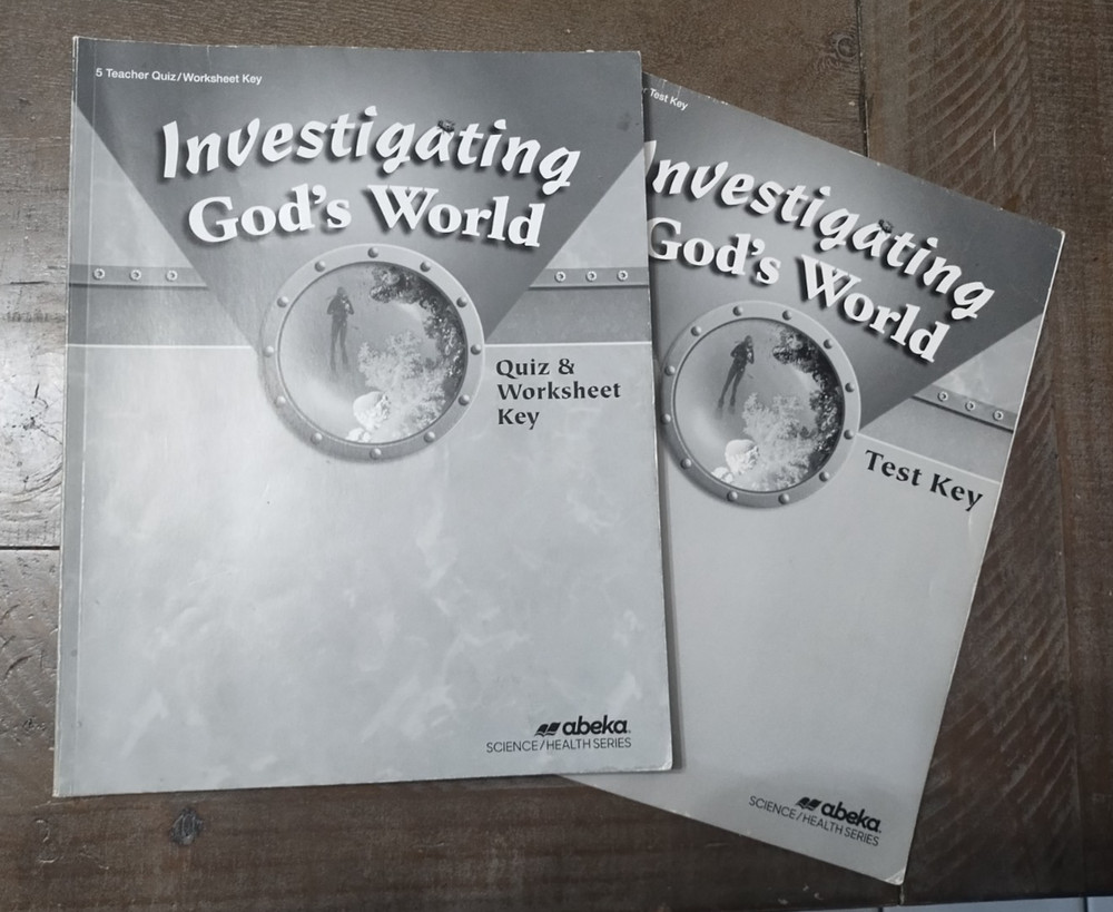 abeka Investigating God's World 5Test Key, & Quiz and Worksheet Keys 4th edition