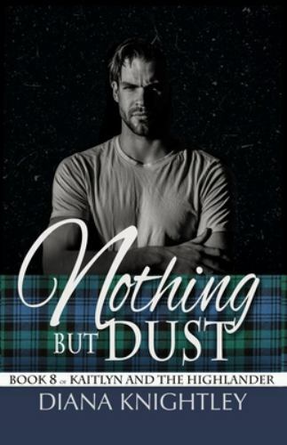 Nothing but Dust by Knightley, Diana, Brand New, Free shipping in the US
