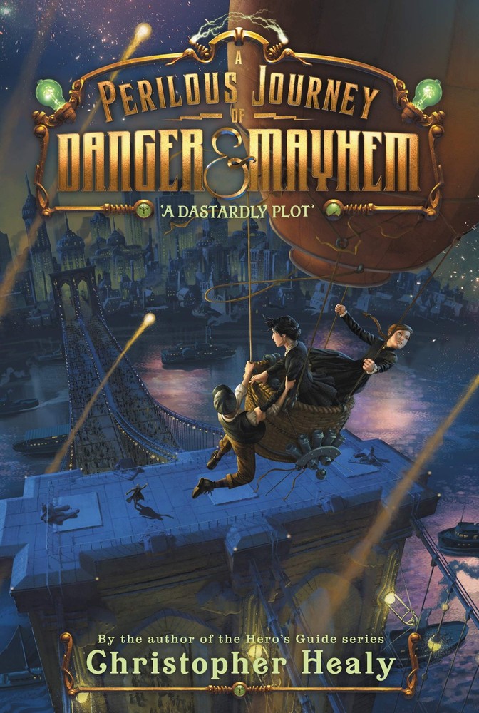 A Perilous Journey of Danger and Mayhem #1: A Dastardly Plot: A Hilarious Middle