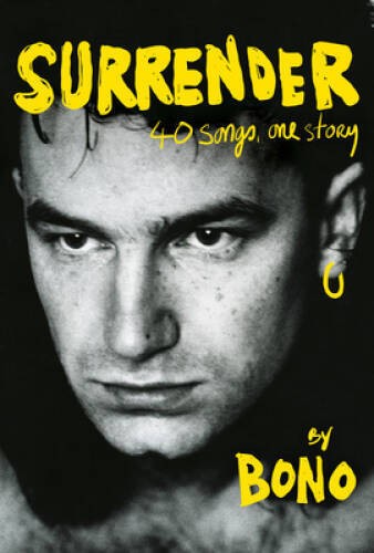Bono U2 -Surrender: 40 Songs, One Story by Bono (2022, Hardcover) First Edition