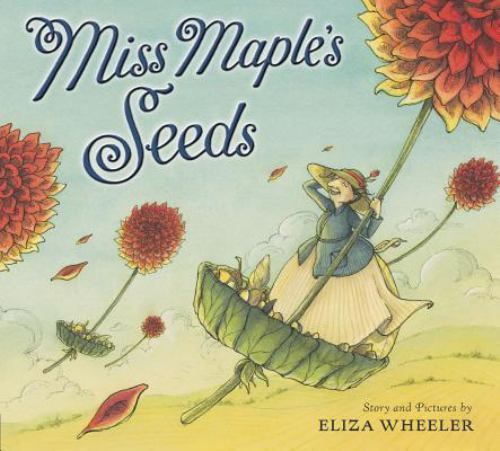 Miss Maple's Seeds, School And Library by Wheeler, Eliza, Brand New, Free shi...