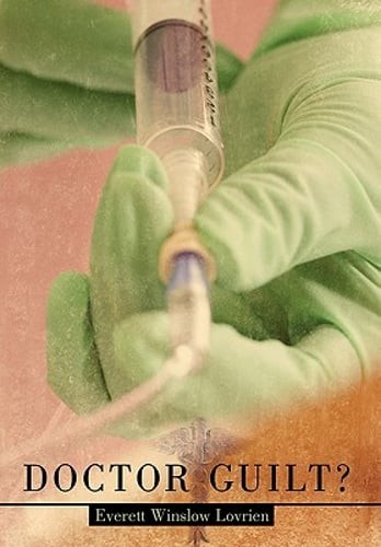 Doctor Guilt? by Everett Winslow Lovrien: New