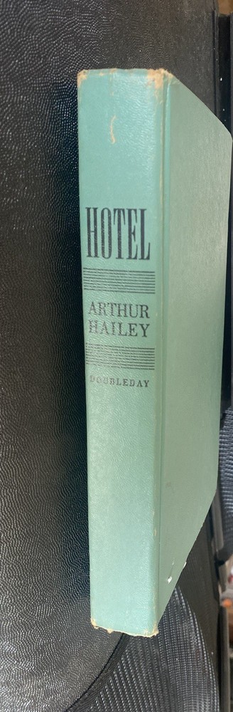 Hotel By Arthur Hailey. Hardback 1965 First Edition
