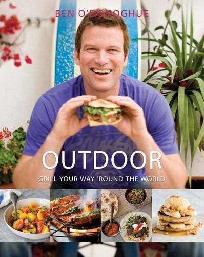 Outdoor Cooking by Ben ODonoghue Hardback Book Fast Free Shipping