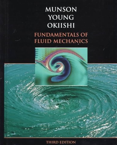 Fundamentals of Fluid Mechanics - hardcover Munson, Bruce R.|Young, Donald F...