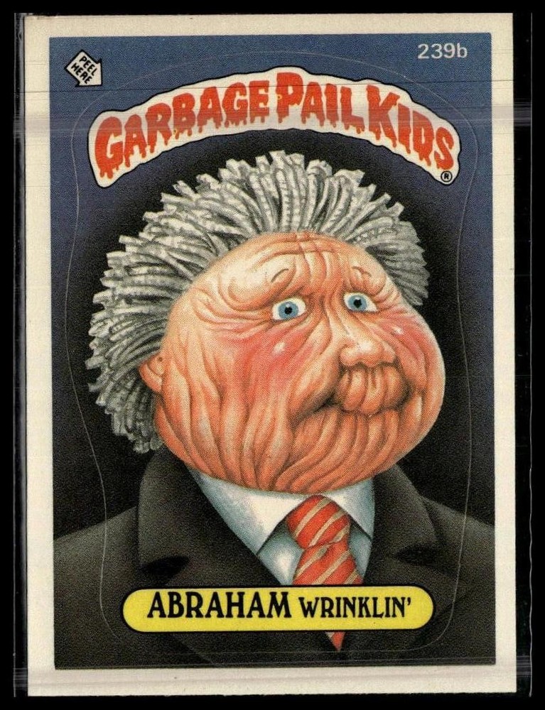 1986 Topps Garbage Pail Kids Series 6 #239b Abraham Wrinklin'