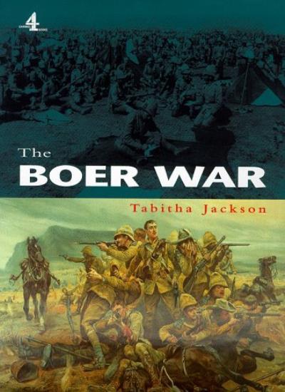 The Boer War: Military History By Tabitha Jackson
