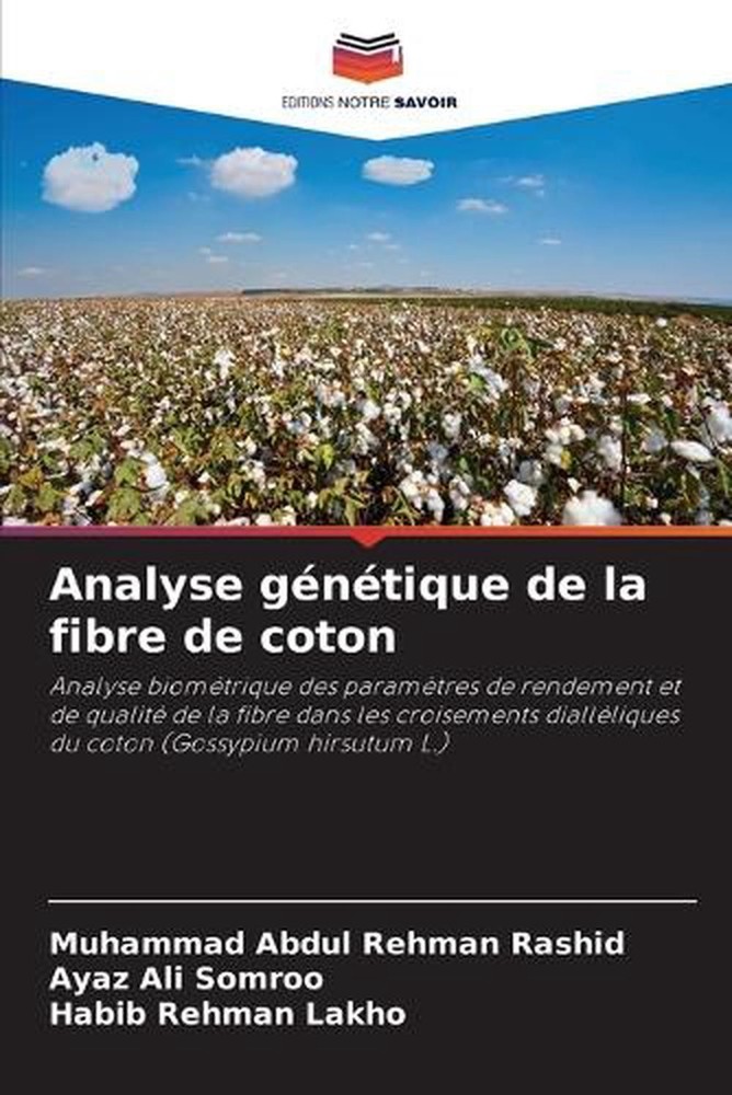 Analyse gntique de la fibre de coton by Muhammad Abdul Rehman Rashid (French) Pa