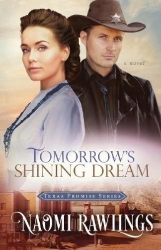 Naomi Rawlings Tomorrow's Shining Dream (Paperback) Texas PromiseAnother great item from Rarewaves USA | Free delivery!