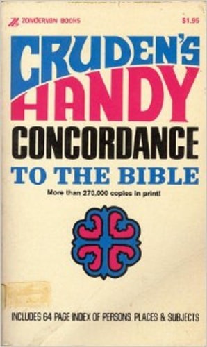 Cruden's Handy Concordance to the Bible by alexander-cruden, Good Book
