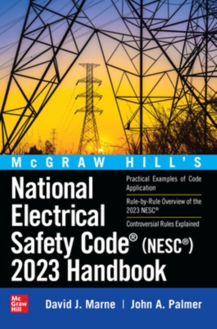 McGraw Hills National Electrical Safety Code NESC 2023  by David Marne HARDBACK