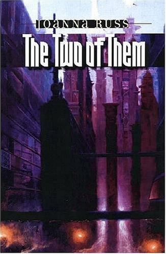 Two of Them by Joanna Russ (2005, Trade Paperback)