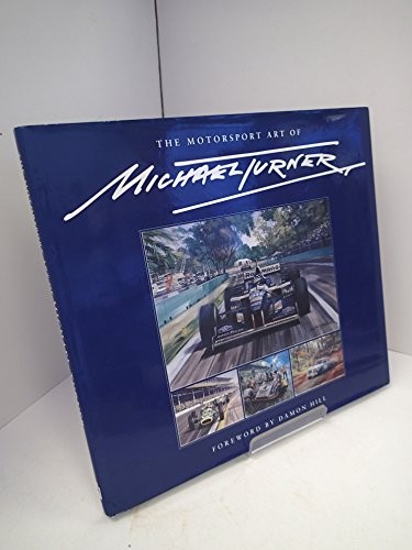 The Motorsport Art of Michael Turner by Turner, Michael Hardback Book The FastFREE US DELIVERY | ISBN: 1852605456 | Quality Books