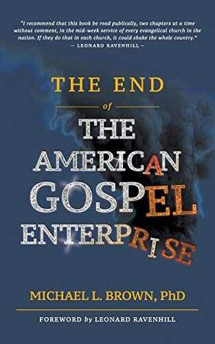 The End of the American Gospel - Paperback, by Brown Michael L. - Acceptable