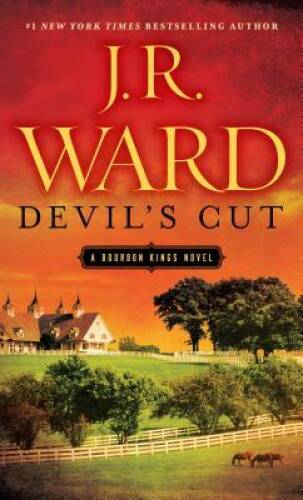 Devil's Cut: A Bourbon Kings Novel (The Bourbon Kings) By Ward, J.R. - VERY GOOD
