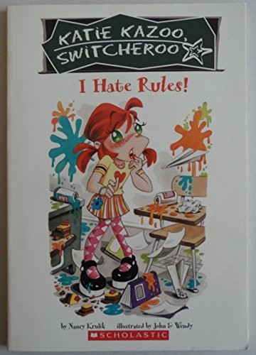 Nancy Krulik, Katie Kazoo Switcheroo: I Hate Rules! Edi