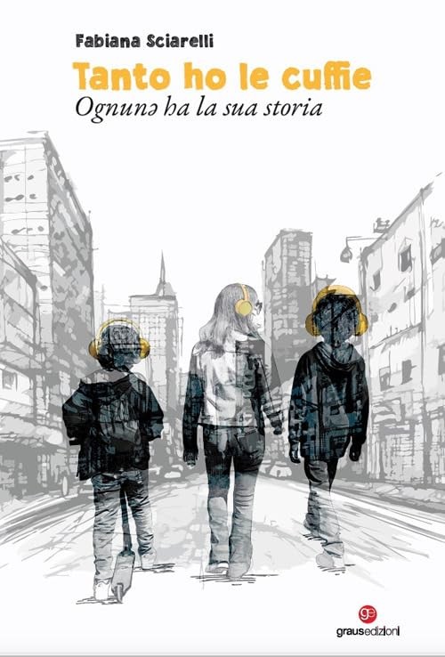 Fabiana Sciarelli Tanto ho le cuffie. Ognunə ha la sua storia (Paperback)Another great item from Rarewaves USA | Free delivery!