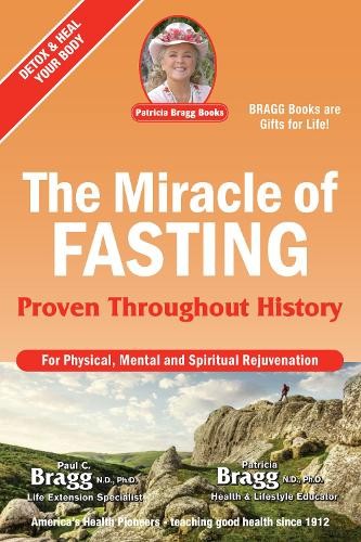Patricia Bragg Paul Bragg The Miracle of Fasting (Paperback)Another great item from Rarewaves USA | Free delivery!