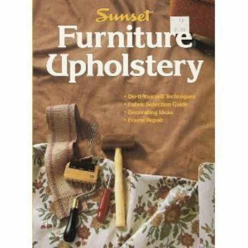 Furniture Upholstery (Sunset - Paperback, by Sunset Publishing Staff - Very Good