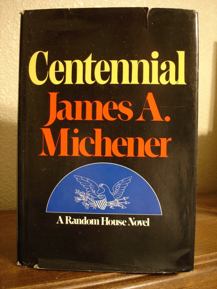 James Michener – Centennial – 1st Edition – HC/DJ - 1974