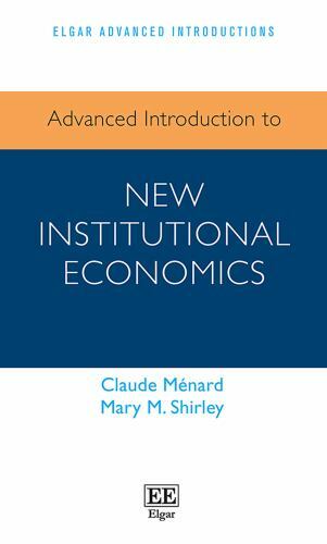 Advanced Introduction to New Institutional Economics, Hardcover by Ménard, Cl...