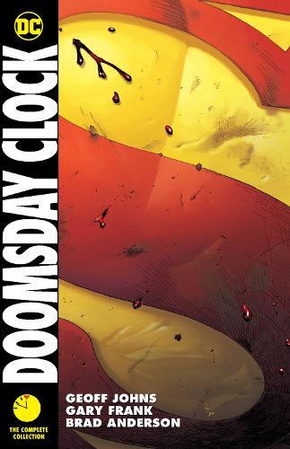 Geoff Johns Doomsday Clock: The Complete Collection (Paperback)