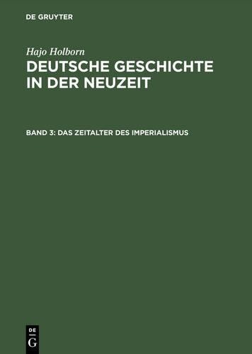 Hajo Holborn Deutsche Geschichte in der Neuzeit, Band 3, Das Zeitalte (Hardback)