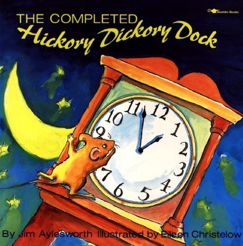The Completed Hickory Dickory Dock ..., Christelow, Eil
