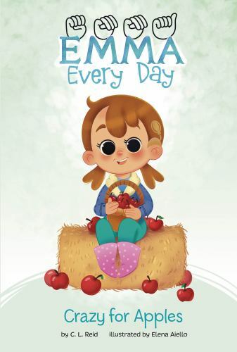 Crazy for Apples (Emma Every Day) by Reid, C. L., Acceptable Book