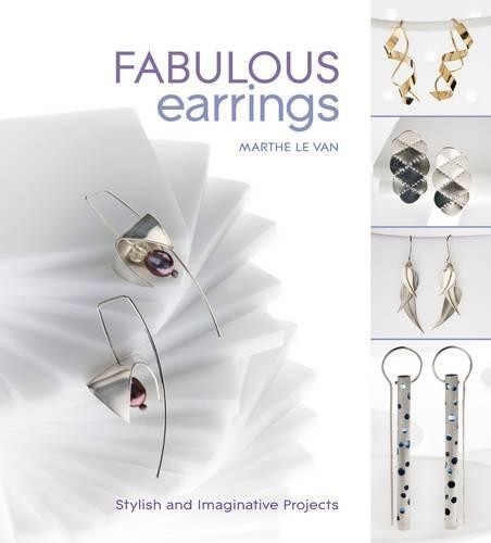 Fabulous Earrings: Stylish and Imaginative Projects by Marthe le Van HardbackFREE US DELIVERY | ISBN: 1845433939 | Quality Books