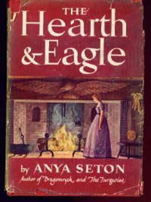 Hearth and the Eagle Hardcover Anya SetonFree US Delivery | ISBN:0395081726