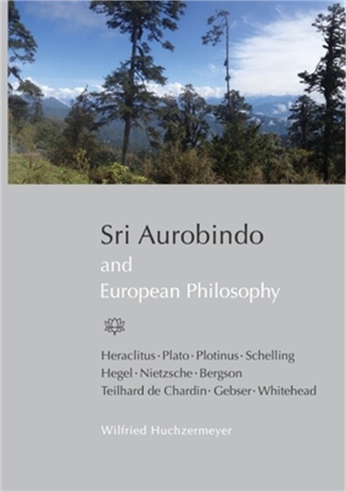 Sri Aurobindo and European Philosophy (Paperback or Softback)