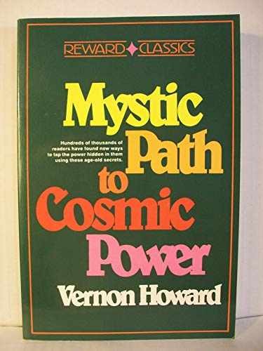 The Mystic Path to Cosmic - Paperback, by Howard Vernon Linwood; - Acceptable