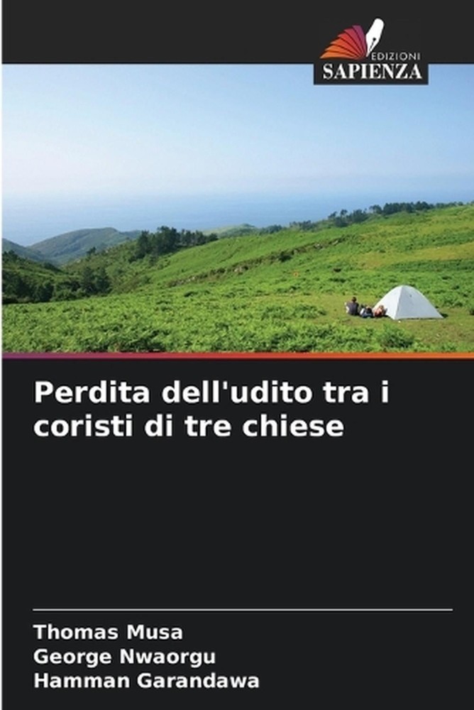 Perdita dell'udito tra i coristi di tre chiese by Thomas Musa (Italian) Paperbac