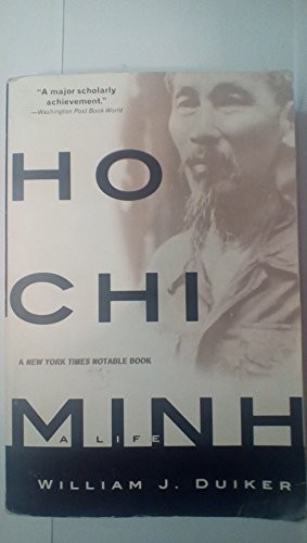 HO CHI MINH : A Life, William J Duiker
