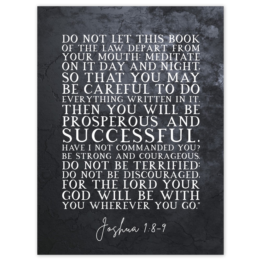 Strong & Courageous Joshua 1:8-9 Bible Verse Poster 18X24 Large Print