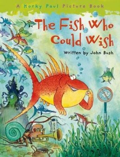 John Bush The Fish Who Could Wish (Paperback)Another great item from Rarewaves USA | Free delivery!