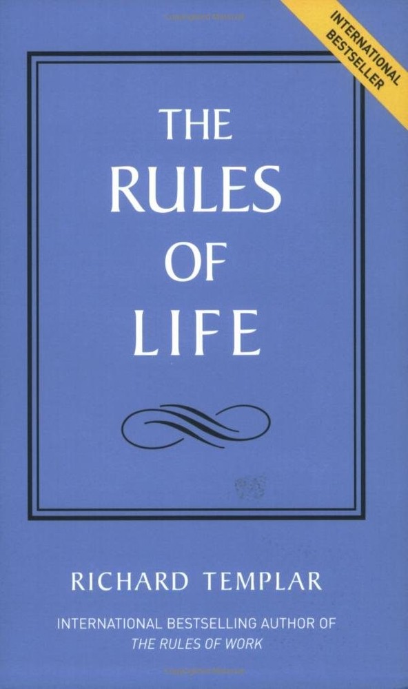 The Rules of Life: A personal code for living a better, happier, more succes...