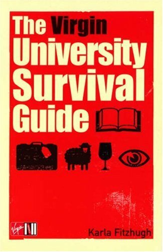 The Virgin University Survival Guide By Karla Fitzhugh. 97807535