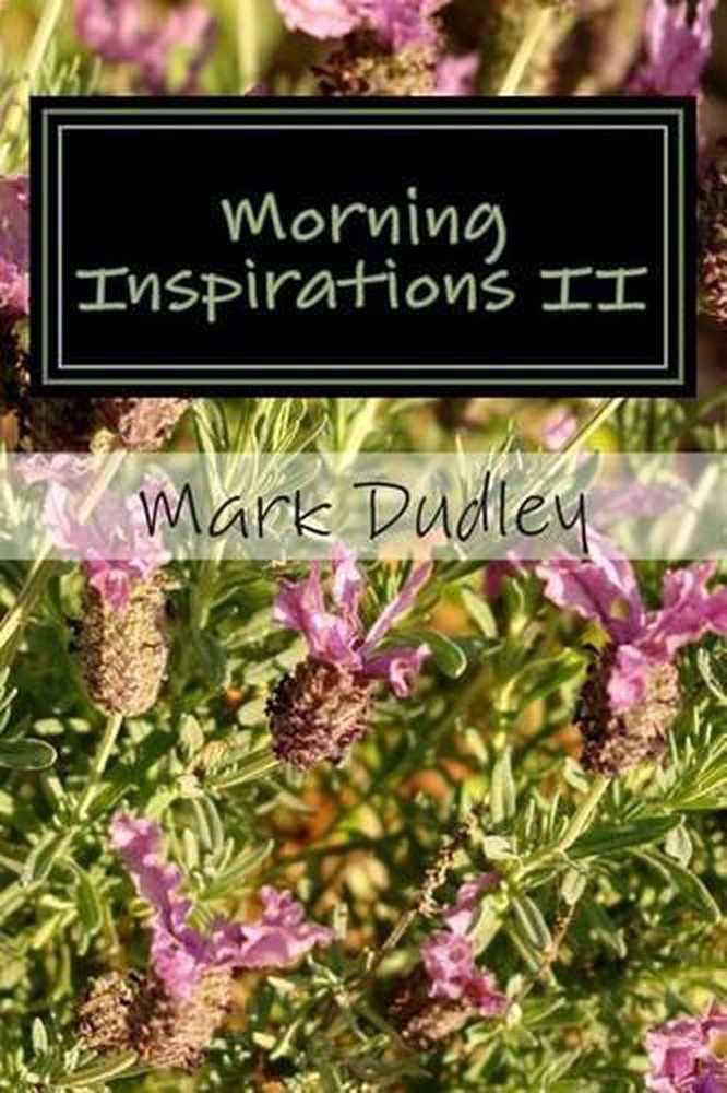 Morning Inspirations II by Mark Dudley (English) Paperback Book