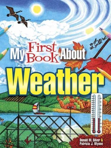 My First Book About Weather (Dover Children's Science Books) - VERY GOOD