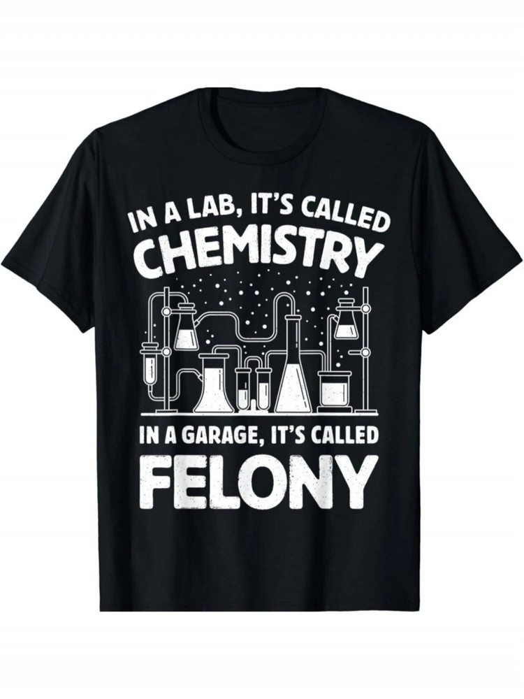 Funny Chemistry Crime Quote Graphic T-Shirt Science Lab Nerd Humor Tee